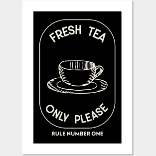 Fresh Tea Only Posters and Art